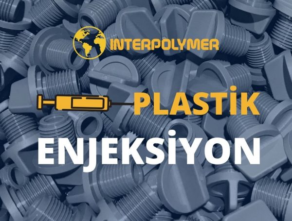 Plastik Enjeksiyon